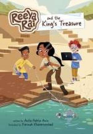 Reeya Rai and the King's Treasure de Anita Nahta Amin