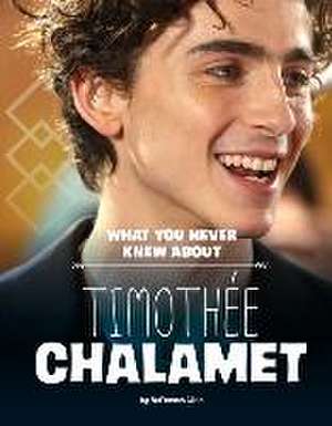 What You Never Knew about Timothée Chalamet de Nafeesah Allen