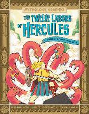 The Twelve Labors of Hercules de Stephanie True Peters