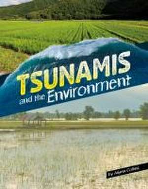 Tsunamis and the Environment de Ailynn Collins