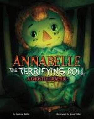 Annabelle the Terrifying Doll de Andrew Wolfe