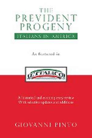 The Prevident Progeny de Giovanni Pinto