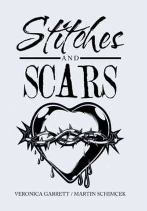 Stitches and Scars de Veronica Garrett