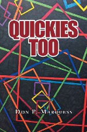 Quickies Too de Don P. Marquess