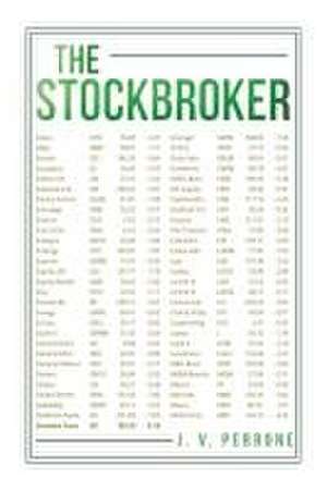 The Stockbroker de J. V. Perrone