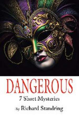 Dangerous de Richard Standring