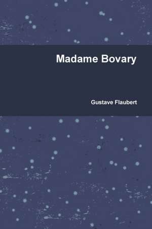 Madame Bovary de Gustave Flaubert