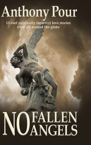 No Fallen Angels de Anthony Pour