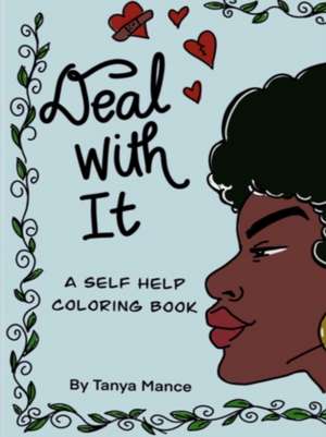 Deal With It de Tanya Mance