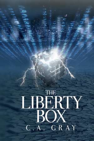 The Liberty Box de C. A. Gray