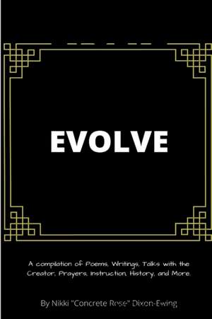 EVOLVE de Nikki Dixon-Ewing
