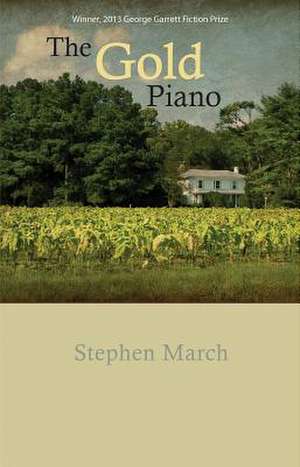 The Gold Piano de Stephen March