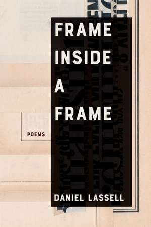 Frame Inside a Frame de Daniel Lassell