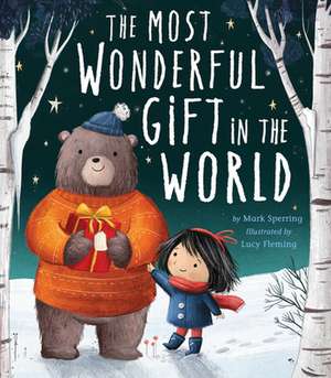 The Most Wonderful Gift in the World de Mark Sperring