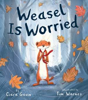 Weasel Is Worried de Ciara Gavin