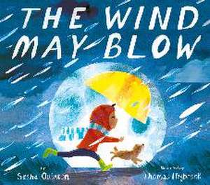 The Wind May Blow de Sasha Quinton