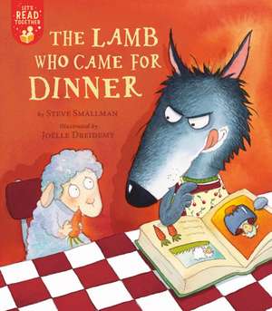 The Lamb Who Came for Dinner de Steve Smallman