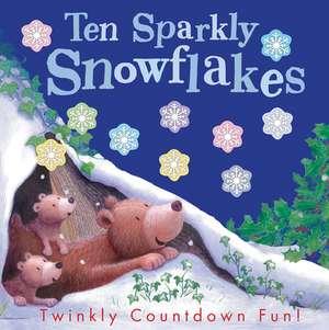 Ten Sparkly Snowflakes de Tiger Tales