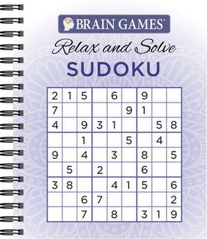 Brain Games Relax N Solve Sudoku Puzzles de Ltd Publications International