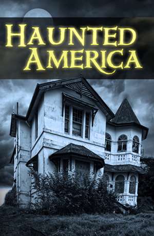 Haunted America de Publications International Ltd