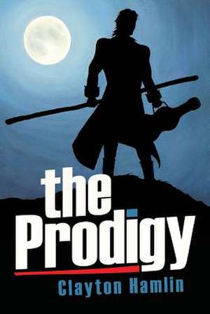 The Prodigy de Clayton Hamlin