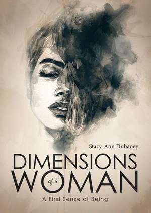 Dimensions of a Woman de Stacy-Ann Duhaney