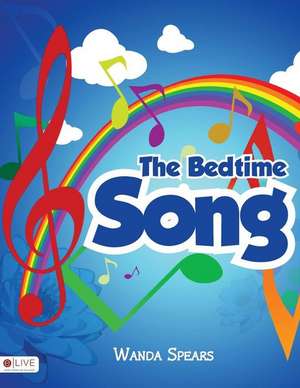 The Bedtime Song de Andrea Hotchkiss-Savory