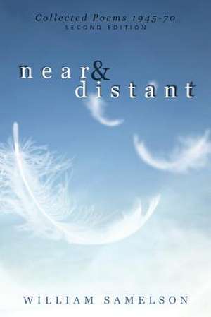 Near and Distant de William Samelson