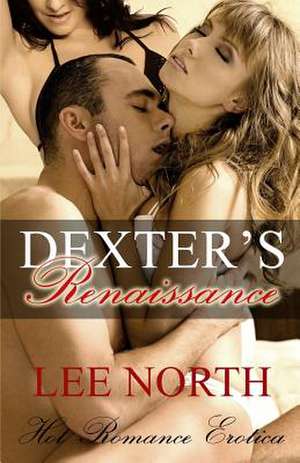 Dexter's Renaissance de Lee North