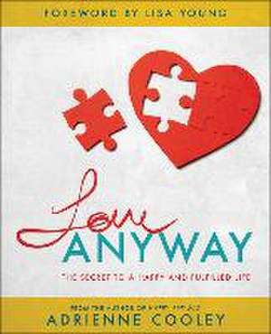 Love ANYWAY de Adrienne Cooley