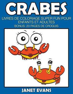 Crabes de Janet Evans