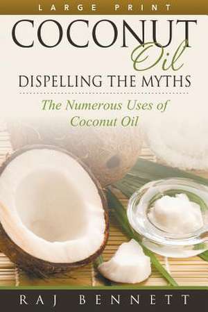 Coconut Oil de Raj Bennett