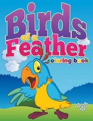 Birds of a Feather Coloring Book de PK Burian