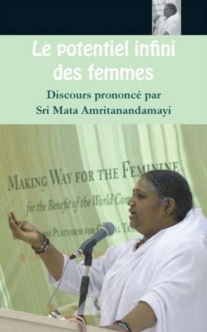 Le Potentiel infini des Femmes de Sri Mata Amritanandamayi Devi