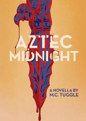 Aztec Midnight de M. C. Tuggle