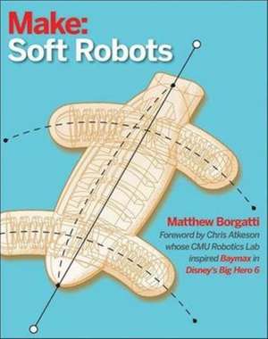 Soft Robotics de Matthew Borgatti