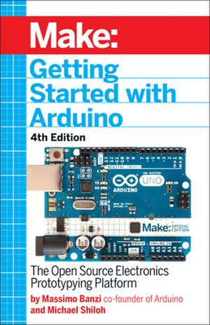 Getting Started with Arduino 4e de Michael Shiloh