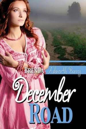 December Road de Brenda Ashworth Barry