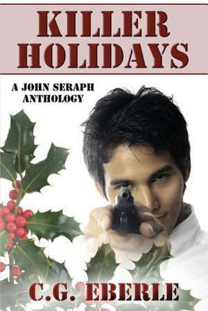 Killer Holidays de C. G. Eberle