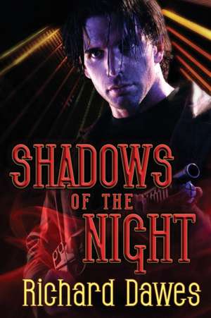 Shadows of the Night de Richard Dawes