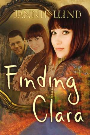 Finding Clara de Jannie Lund