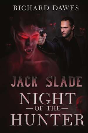 Jack Slade, Night of the Hunter de Richard Dawes