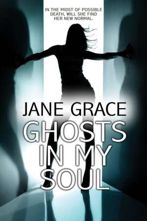 Ghosts In My Soul de Jane Grace