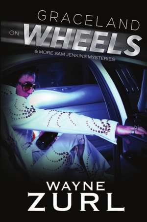 Graceland on Wheels de Wayne Zurl