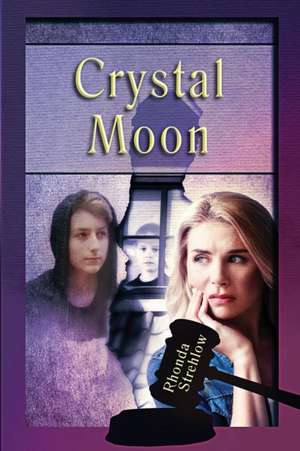 Crystal Moon de Rhonda Strehlow