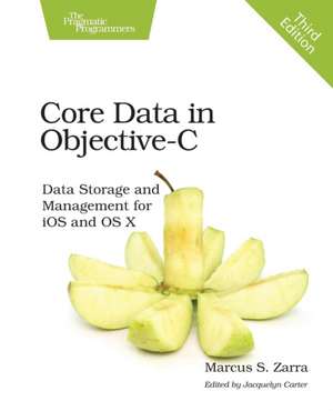 Core Data in Objective–C 3e de Marcus Zarra