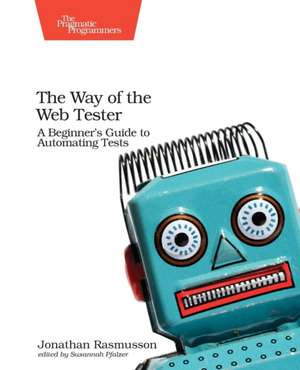 The Way of the Web Tester de Jonathan Rasmusson