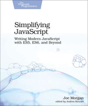 Simplifying JavaScript de Joe Morgan