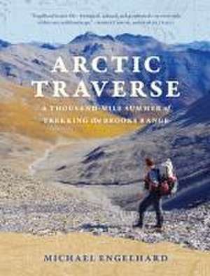 Arctic Traverse de Michael Engelhard