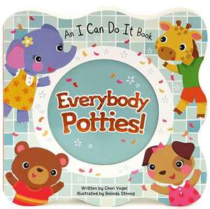 Everybody Potties de Cheri Vogel